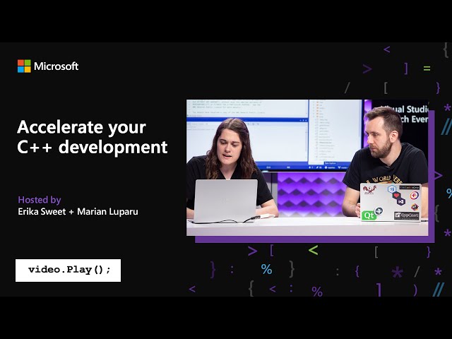 Visual Studio 2019 Launch: Accelerate your C++ development (with Visual Studio 2019)