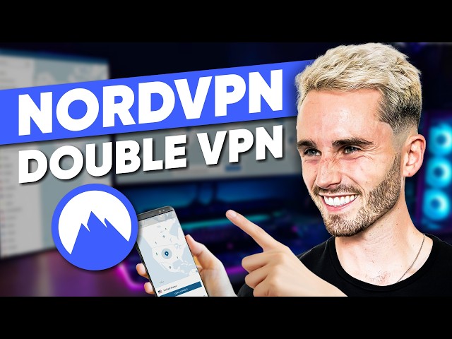 NordVPN Double VPN Explained (All You Need to Know)