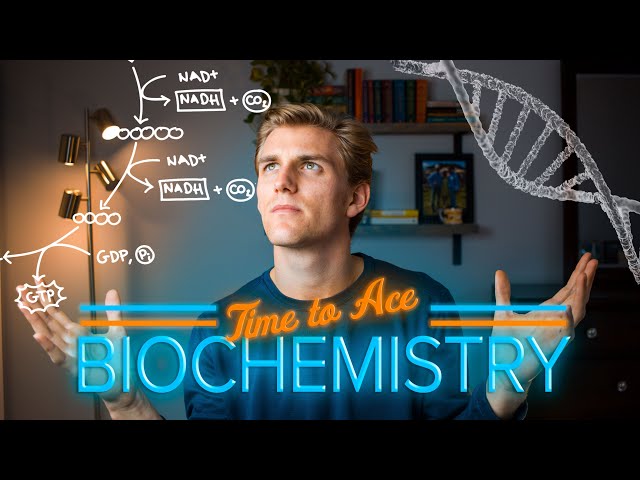 How To ACE Biochemistry
