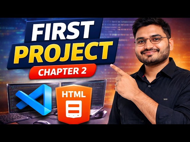 HTML Tutorial Chapter 2 — Download Editor & Create First HTML Project