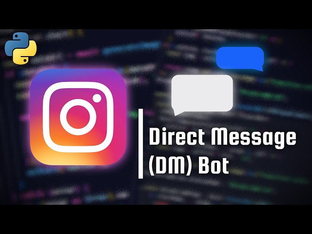 How To Make an Instagram DM Bot - Send Direct Messages [Python]