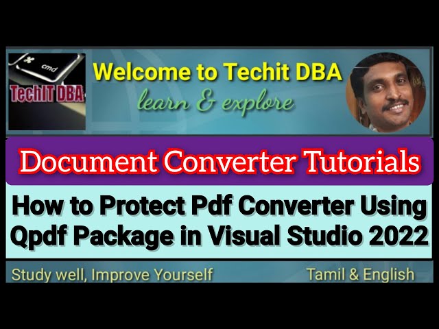 PART 31 How to Protect Pdf Converter Using Qpdf Package in Visual Studio 2022(Tamil) | TechIT DBA