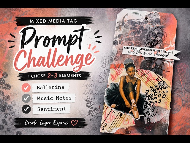 Mixed Media Tag Prompt Challenge | Create With Me + FREE Printables!