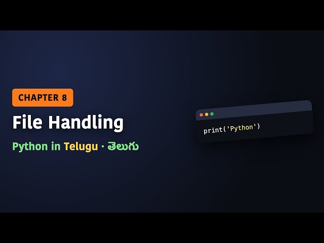 Python in Telugu | Chapter 8: File Handling - Write, Read & Append