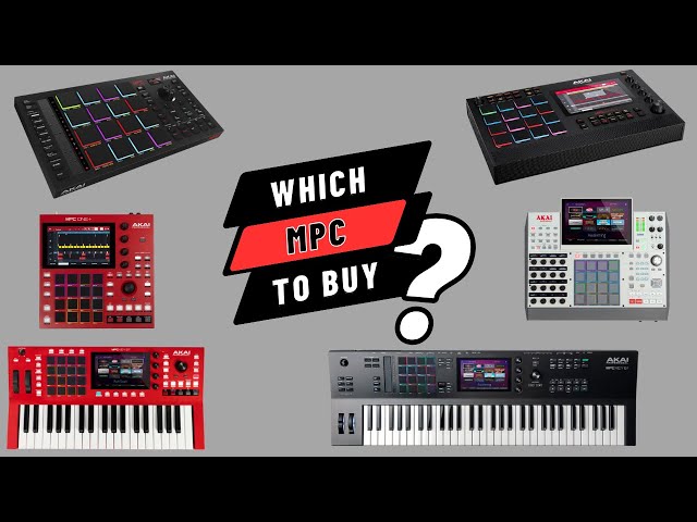 How to Choose the Right Akai MPC for You: Avoid the Hype and Get What You Need