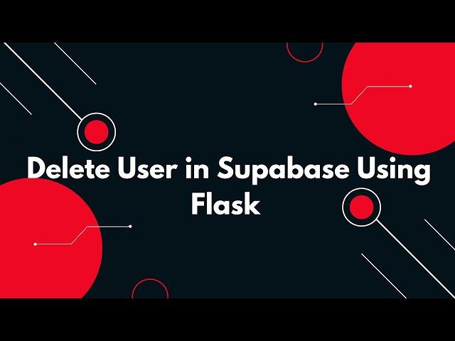 🗑️ Delete Users from Supabase with Flask API 🐍⚠️ Full Guide