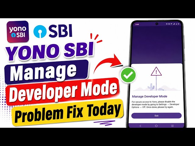 Yono SBI Manage Developer Mode Problem | How To Solve Manage Developer Mode In Yono SBI Fix Today