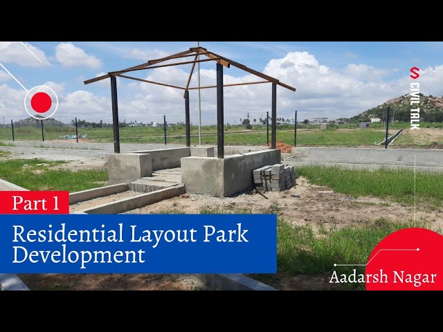 Residential Layout Park Development | Park Construction Details | Park Design