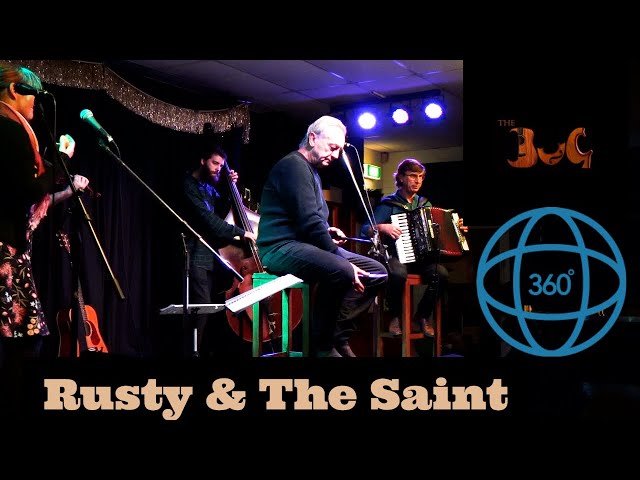 RUSTY & THE SAINT at the BUG in 360 VR