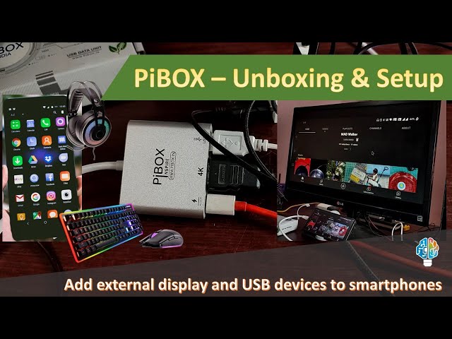 PiBox - Smartphone display to TV/Projector/Live streaming/ gaming via HDMI, USB - unboxing & setup