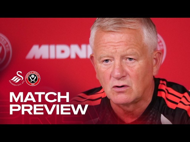 Chris Wilder | Swansea City v Sheffield United | Match preview