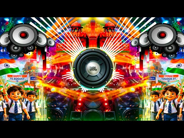 August 15 | DJ Song 2026 🇮🇳 Happy Independence Day Song | August 15 Songs | Patriotic DJ Song 🔥