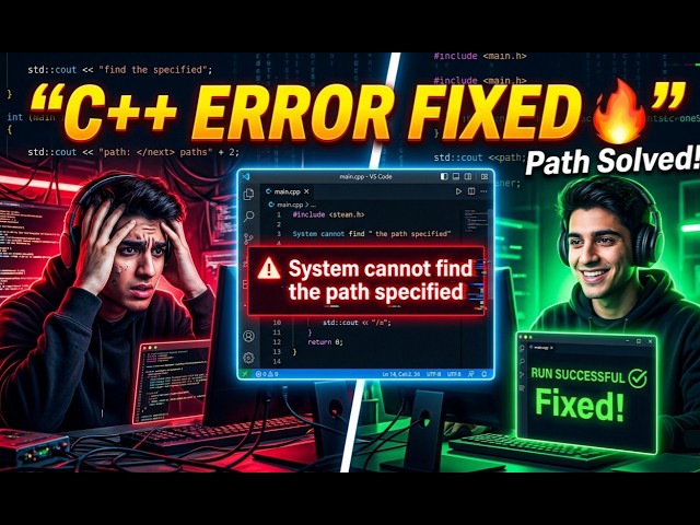 How to Fix C++ Error System Cannot Find the Path Specified in VS Code (2026)
