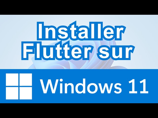 How to download and install Flutter on Windows 11
