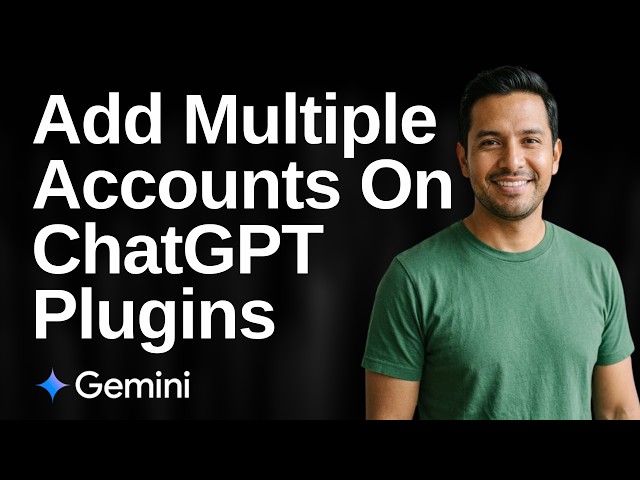 How To Add Multiple Accounts On ChatGPT Plugins (Easy Guide)