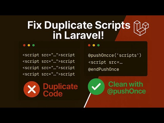 Refactoring Laravel Blade Components | Eliminate Duplicate Scripts & Styles