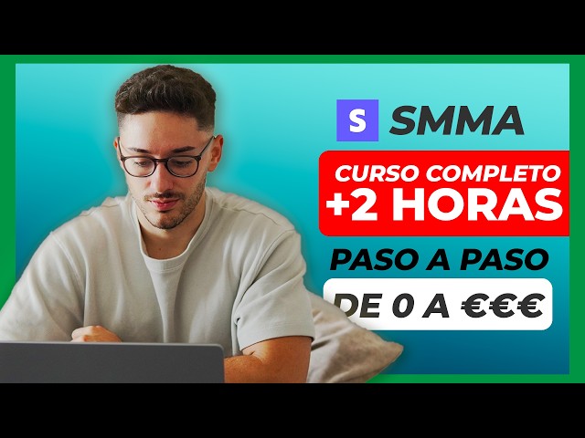 SOLO necesitas ESTE CURSO de SMMA para ganar +10.000€/mes | Curso SMMA GRATIS