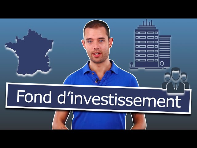 FOND D’INVESTISSEMENT : Qu’est ce que c’est et comment ça fonctionne !
