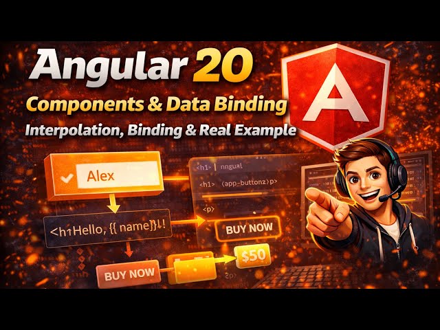 Angular 20 Components & Data Binding 🔥 | Interpolation, Binding & Real Example