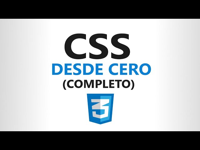 Curso de CSS desde CERO (Completo)