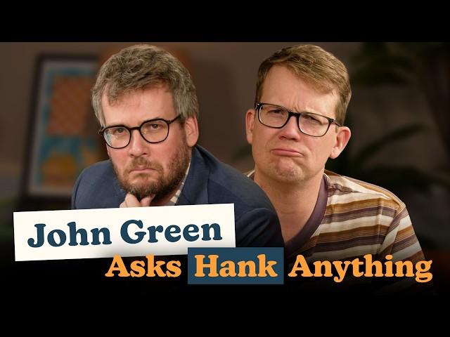 How Did You View Me as a Brother? | John Green Asks Hank Anything