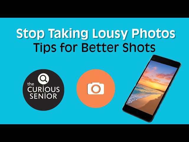 Get Better Photos Easily