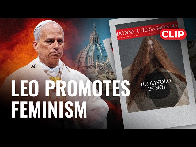 Leo XIV Official Newspaper: The Real Devil is Misogyny