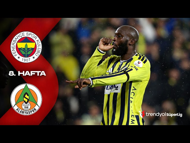 Fenerbahçe vs. Alanyaspor - Highlights | Trendyol Süper Lig - 2026/27