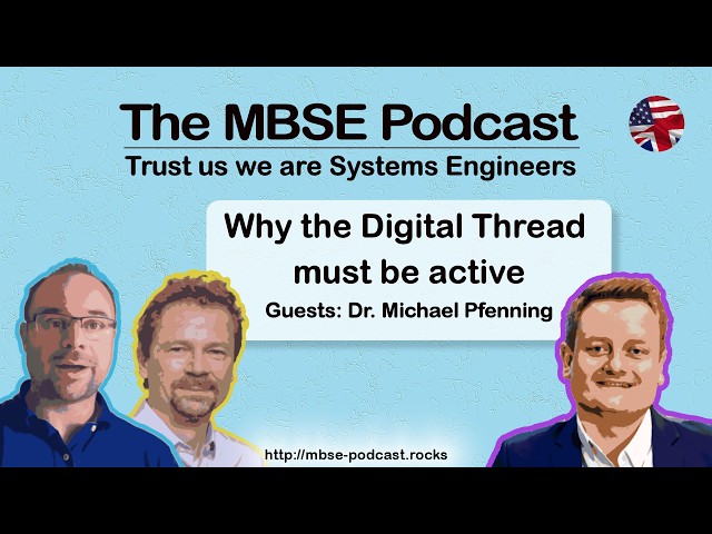 [Episode 69] - Why the Digital Thread must be active