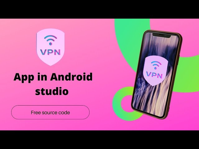 How to Create VPN App in Android Studio || Free Source Code || Android Care