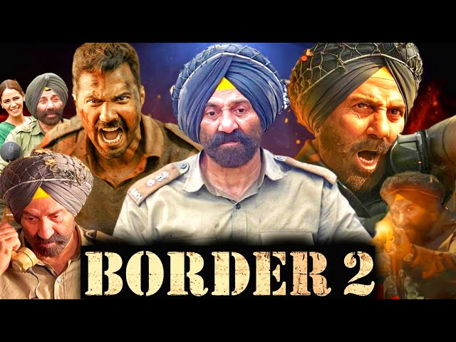 Border 2 Full Movie In Hindi 2026 | Sunny Deol | Varun Dhawan | Ahan Shetty | Review & Facts 