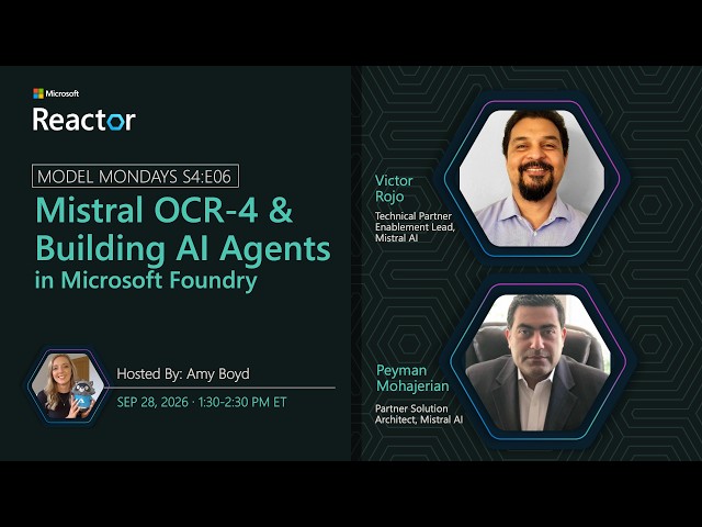 Model Mondays - Mistral OCR-4 and Building AI Agents in Microsoft Foundry