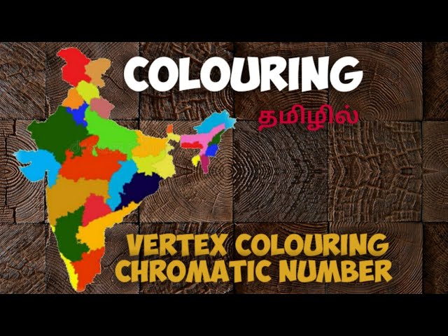 Colouring | Vertex Colouring | chromatic number | Graph theory | தமிழ் | video 42