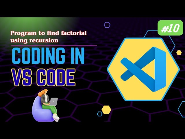Program to find factorial using Recursion in VS Code | #10 | #c #program #vscode 