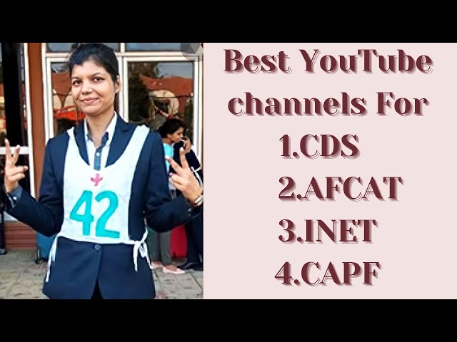 Best YouTube channels For CDS AFCAT INAT CAPF online Preparation 2021