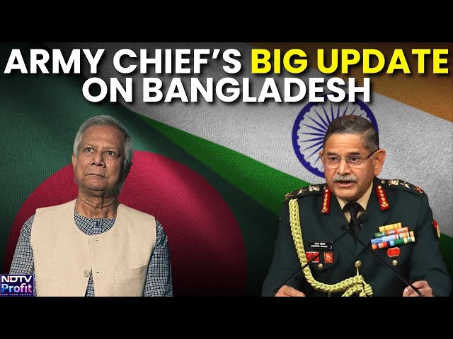 “Do we need to react immediately…” Indian Army Chief Reveals on Bangladesh Tensions