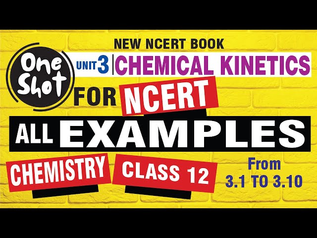 one shot chemical kinetics | class 12 chemistry chapter 3 examples | chemical kinetics examples