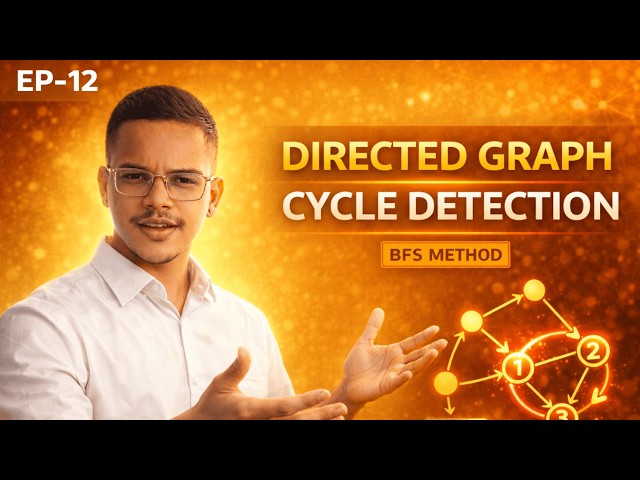Detect Cycle in Directed Graph Using BFS | Kahn’s Algorithm | EP 12
