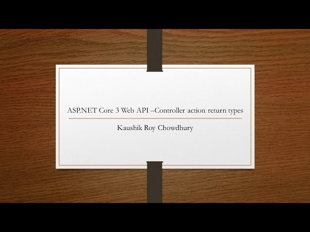 ASP NET Core 3 Controller Action Return Types - Part 1