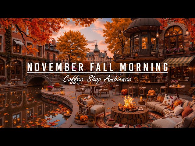 Warm Autumn Morning & Outdoor Coffee Shop 🍂 Relaxing Jazz Instrumental Music for Working,Study