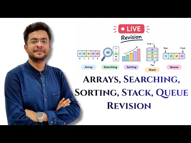 DSA Last Minute Revision LIVE | Array, Searching, Sorting, Stack, Queue, Postfix, Pointer, Recursion