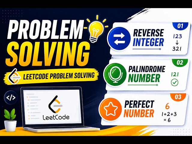 Reverse Integer, Palindrome Number & Perfect Number | C++ Problem Solving #leetcode #dsa
