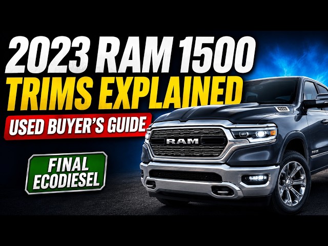 2023 Ram 1500 Trim Levels Explained: Used Buyer's Guide (Hemi V8 and Final EcoDiesel)