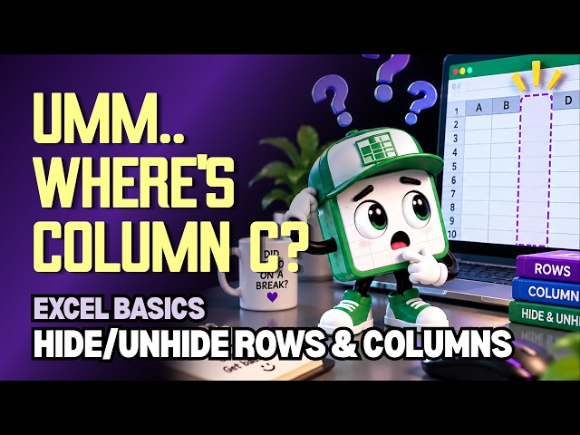 How to Hide & Unhide Rows and Columns in Excel | Basics for Beginners
