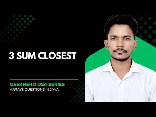 16. 3Sum Closest || Leetcode Array Question || DSA