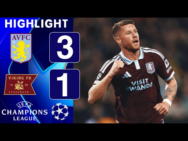 Highlights Aston Villa vs Viking FK 3-1 | Barkley & Buendía Goals | UEFA Champions League 2026/27