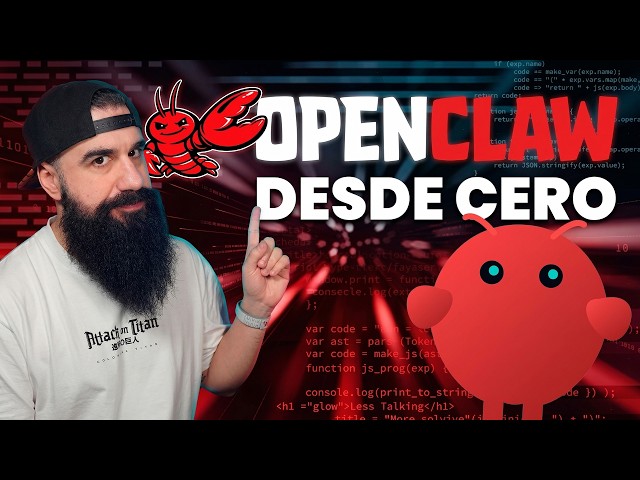 OpenClaw desde cero: Todo lo que necesitas saber para empezar