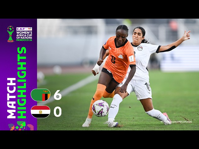 Zambia 6-0 Egypt | Match Highlights l TotalEnergies WAFCON 2026 l Group C