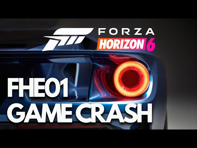 Forza Horizon 6 Error Code FHE01 Game Crash FIX🎮🔥