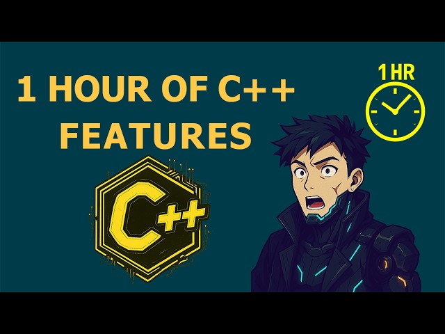 One Hour of C++ Features